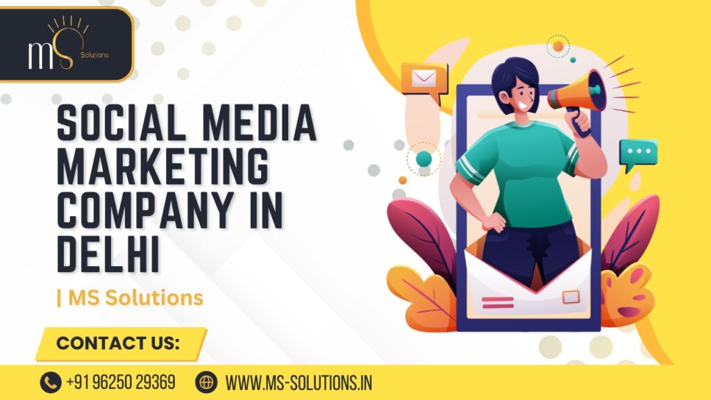 social media marketing company in Delhi