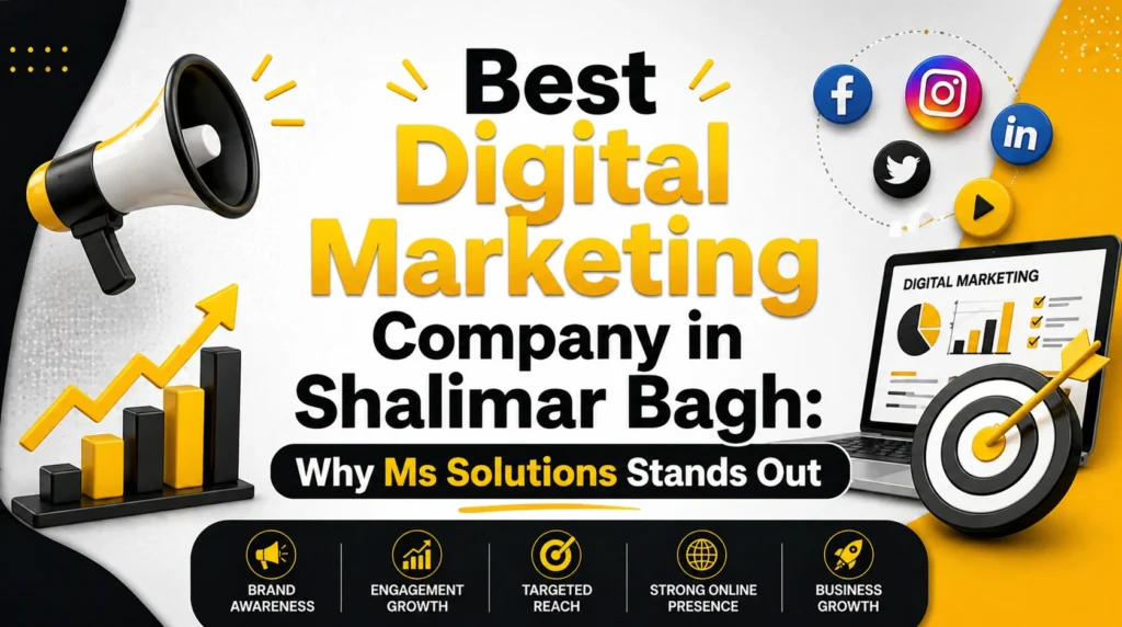 Best digital marketing Company in Shalimar Bagh